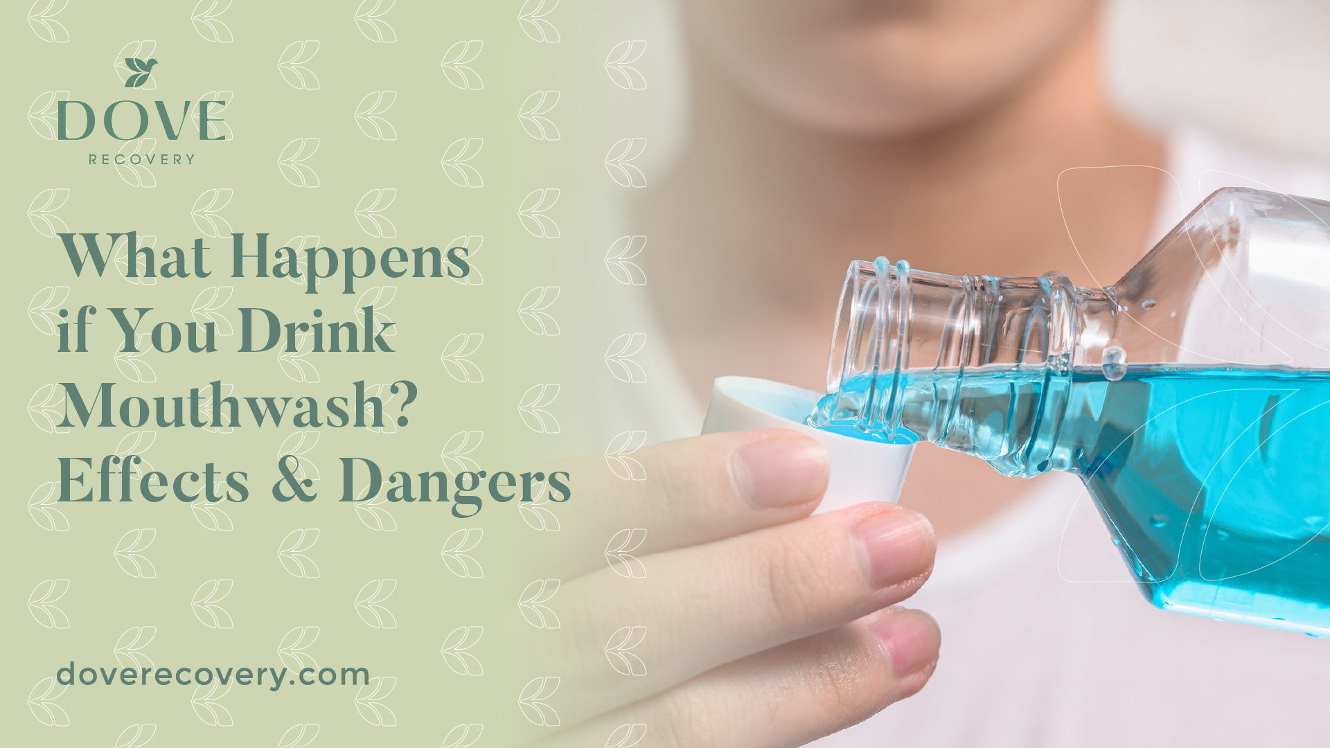 What Happens if You Drink Mouthwash? Effects & Dangers